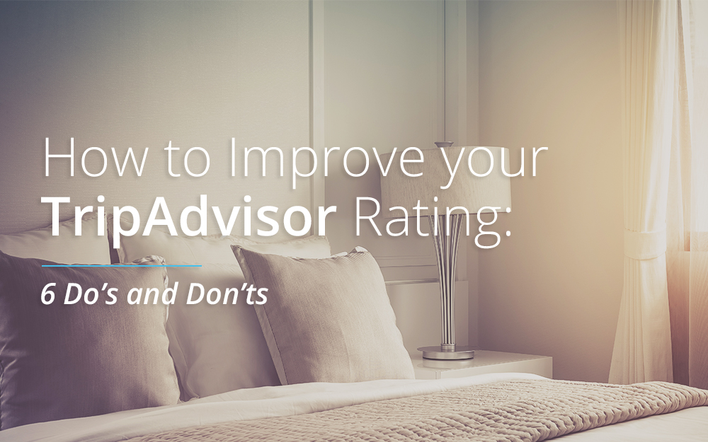 How to Improve Your TripAdvisor Rating: 6 Do’s and Don’ts featured cover image